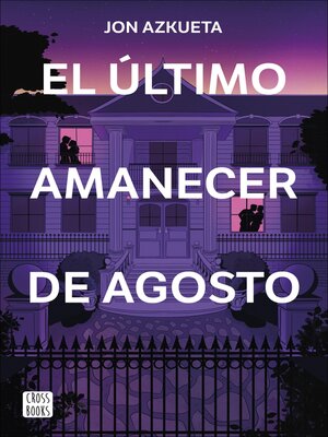 cover image of El último amanecer de agosto